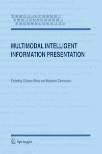 Multimodal Intelligent Information Presentation -  - E-Book