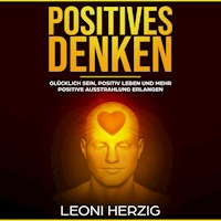 Positives Denken - Leoni Herzig - Hörbuch