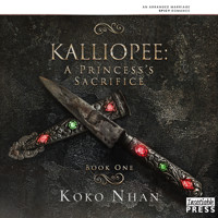 Kalliopee - A Princess's Sacrifice (Unabridged) - Koko Nhan - Hörbuch