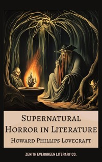 Supernatural Horror in Literature - H. P. Lovecraft - E-Book