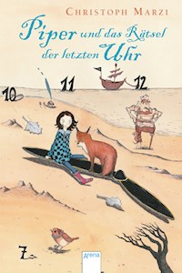 Piper und das Rätsel der letzten Uhr - Christoph Marzi - E-Book