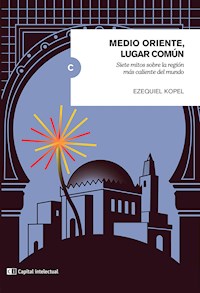 Medio Oriente, lugar común - Ezequiel Kopel - E-Book