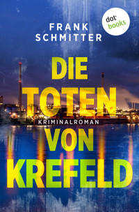 Die Toten von Krefeld - Frank Schmitter - E-Book