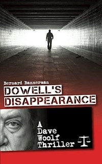 Dowell’s Disappearance - Bernard Bannerman - E-Book