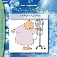 Hilfe zur Selbsthilfe: Herzprobleme -  - Hörbuch