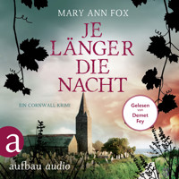 Je länger die Nacht - Mags Blake - Ein Cornwall-Krimi, Band 4 (Ungekürzt) - Mary Ann Fox - Hörbuch
