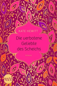 Die verbotene Geliebte des Scheichs - Kate Hewitt - E-Book