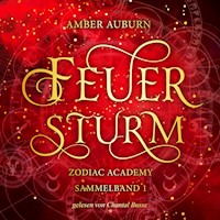 Feuersturm - Zodiac Academy Sammelband 1 - Amber Auburn - Hörbuch