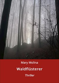Waldflüsterer - Mary Molina - E-Book