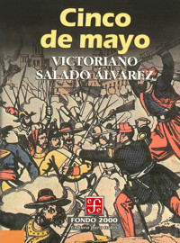 Cinco de mayo - Victoriano Salado Álvarez - E-Book