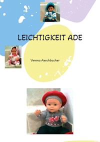 LEICHTIGKEIT  ADE - Verena Aeschbacher - E-Book