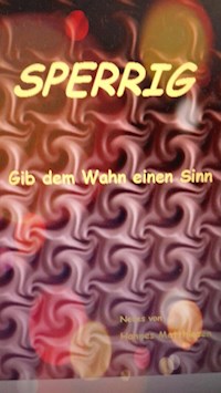 Sperrig - Hannes Matthiesen - E-Book