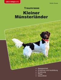 Traumrasse Kleiner Münsterländer - Stefan Busse - E-Book