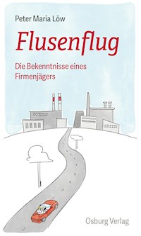 Flusenflug - Peter Maria Löw - E-Book