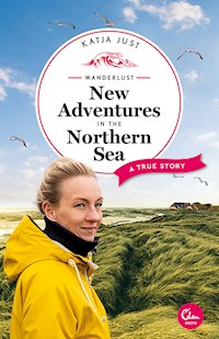 Wanderlust: New Adventures in the Northern Sea - Katja Just - E-Book