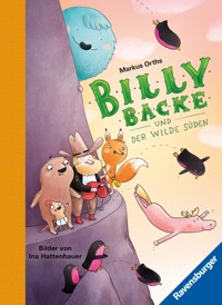 Billy Backe, Band 3 - Billy Backe und der Wilde Süden - Markus Orths - E-Book
