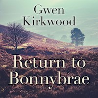Return to Bonnybrae - Gwen Kirkwood - Hörbuch
