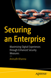 Securing an Enterprise - Anirudh Khanna - E-Book