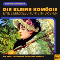 Die kleine Komödie - Arthur Schnitzler - Hörbuch