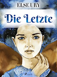 Die Letzte - Else Ury - E-Book