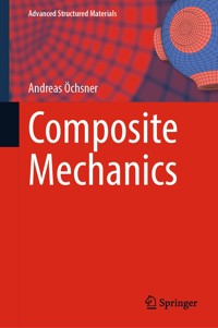Composite Mechanics - Andreas Öchsner - E-Book