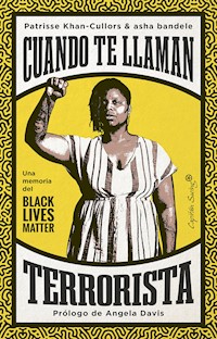 Cuando te llaman terrorista - Patrisse Khan-Cullors - E-Book