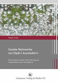 Soziale Netzwerke von (Spät-) Aussiedlern - Fabian Frank - E-Book