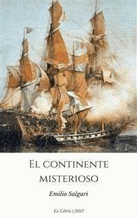 El continente misterioso - Emilio Salgari - E-Book
