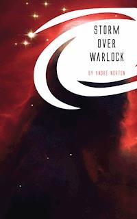 Storm Over Warlock - Andre Norton - E-Book
