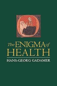 The Enigma of Health - Hans-Georg Gadamer - E-Book