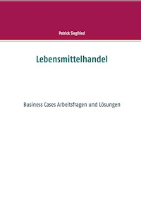 Lebensmittelhandel - Patrick Siegfried - E-Book