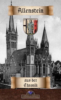 Zur Allensteiner Stadtchronik der Jahre 1802 bis 1827 - Erik Schreiber - E-Book