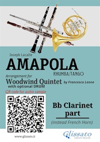 Bb Clarinet (instead French Horn) part of "Amapola" for Woodwind Quintet - Joseph Lacalle - E-Book