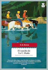 El rancho de La U Alada - B. M. Bower - E-Book