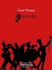 Gazooka - Gwyn Thomas - E-Book