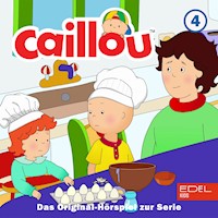 Folge 4: Caillou der Koch und weitere Geschichten (Das Original-Hörspiel zur Serie) - Bianca Wilkens - Hörbuch