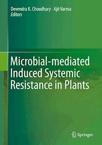 Microbial-mediated Induced Systemic Resistance in Plants - - E-Book