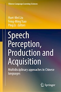 Speech Perception, Production and Acquisition -  - E-Book