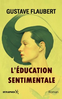 L’Éducation Sentimentale - Gustave Flaubert - E-Book