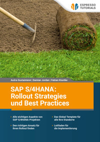 SAP S/4HANA: Rollout Strategies und Best Practices - Fabian Kiuntke - E-Book