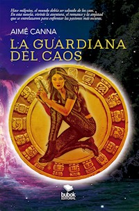 La guardiana del caos - Aimé Canna - E-Book