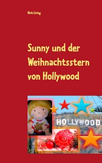 Sunny und der Weihnachtsstern von Hollywood - Nick Living - E-Book