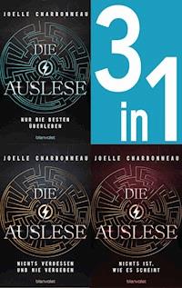 Die Auslese Band 1-3: Nur die Besten überleben / Nichts vergessen und nie vergeben / Nichts ist, wie es scheint (3in1-Bundle) - Joelle Charbonneau - E-Book