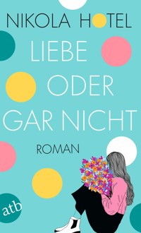 Liebe oder gar nicht - Nikola Hotel - E-Book