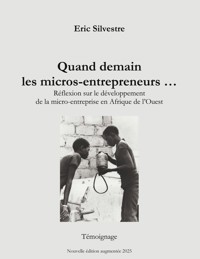 Quand demain les micros-entrepreneurs ... - Eric Silvestre - E-Book