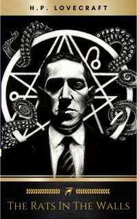 The Rats in the Walls - H. P. Lovecraft - E-Book