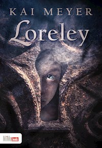 Loreley - Kai Meyer - E-Book