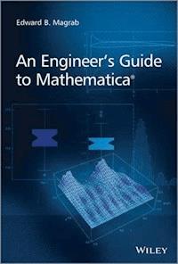 An Engineer's Guide to Mathematica - Edward B. Magrab - E-Book