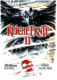 Reiche Ernte, Band 2 - Matthias Bauer - E-Book