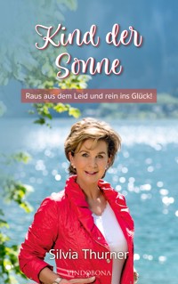 Kind der Sonne - Silvia Thurner - E-Book